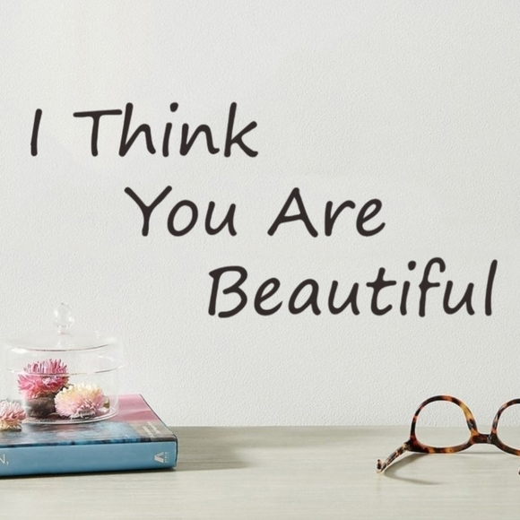 VINYL Wall Decal I THINK YOU ARE BEAUTIFUL - Picture 2 of 5